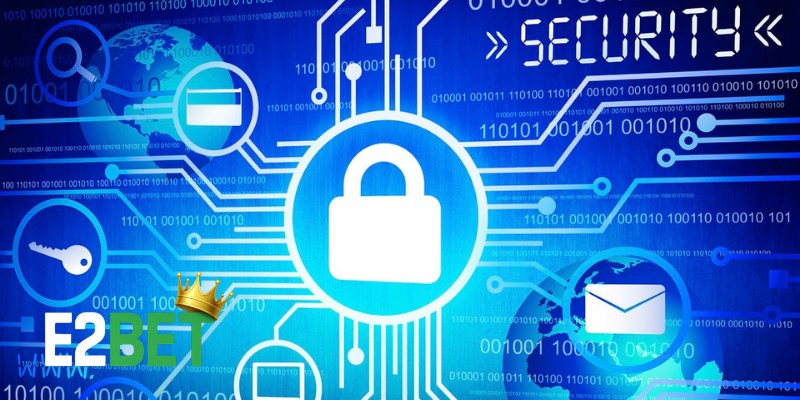 Chính Sách Bảo Mật Tại E2BET